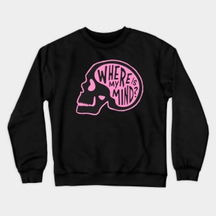 where’s my mind sticker Crewneck Sweatshirt